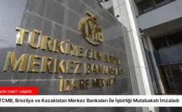 TCMB, Brezilya ve Kazakistan Merkez Bankaları İle İşbirliği Mutabakatı İmzaladı