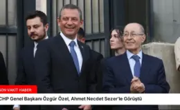 CHP Genel Başkanı Özgür Özel, Ahmet Necdet Sezer’le Görüştü