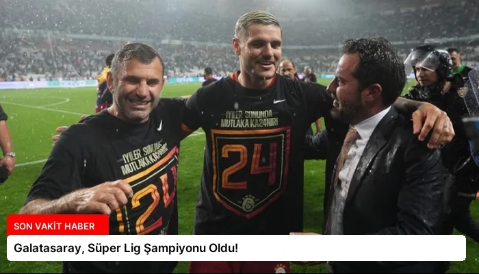 Galatasaray, Süper Lig Şampiyonu Oldu!