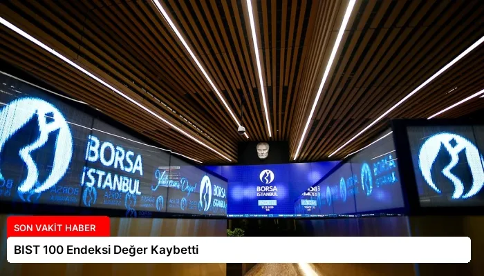 BIST 100 Endeksi Değer Kaybetti