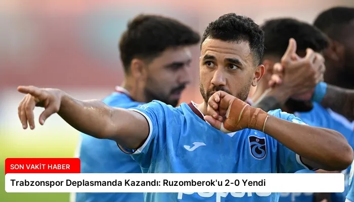 Trabzonspor Deplasmanda Kazandı: Ruzomberok’u 2-0 Yendi