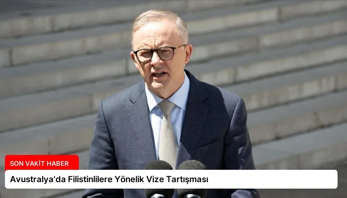 Avustralya’da Filistinlilere Yönelik Vize Tartışması