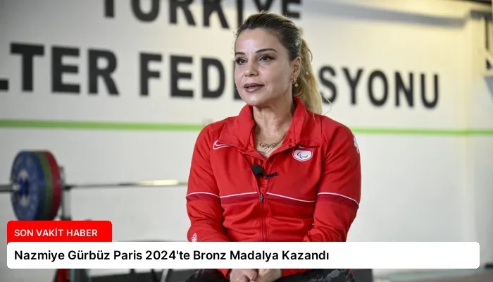 Nazmiye Gürbüz Paris 2024’te Bronz Madalya Kazandı