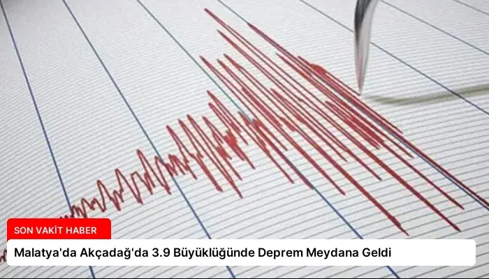 Malatya’da Akçadağ’da 3.9 Büyüklüğünde Deprem Meydana Geldi