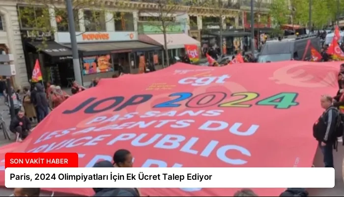 Paris, 2024 Olimpiyatları İçin Ek Ücret Talep Ediyor
