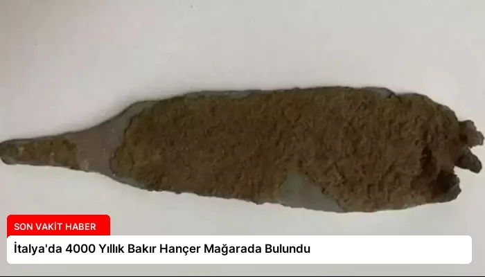 İtalya’da 4000 Yıllık Bakır Hançer Mağarada Bulundu