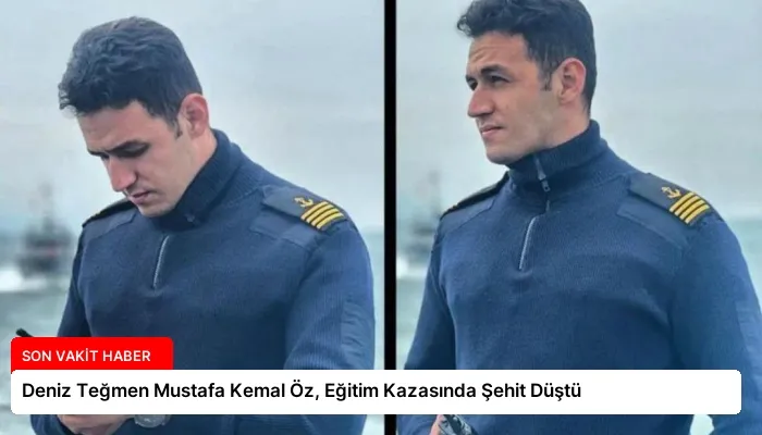 Deniz Teğmen Mustafa Kemal Öz, Eğitim Kazasında Şehit Düştü