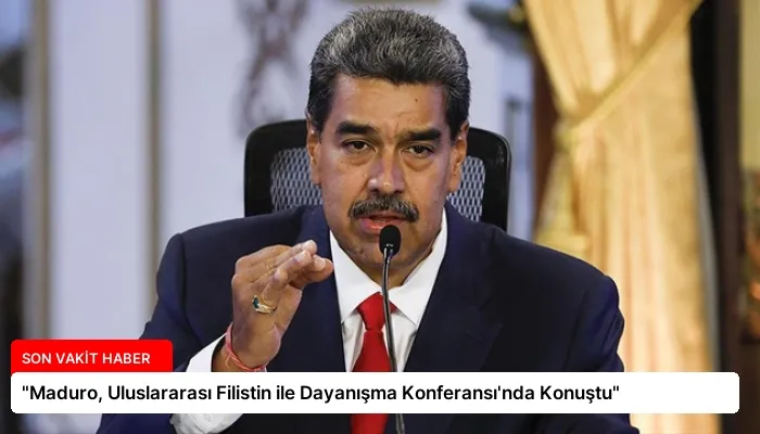 “Maduro, Uluslararası Filistin ile Dayanışma Konferansı’nda Konuştu”