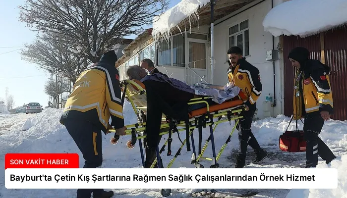 Bayburt’ta Çetin Kış Şartlarına Rağmen Sağlık Çalışanlarından Örnek Hizmet