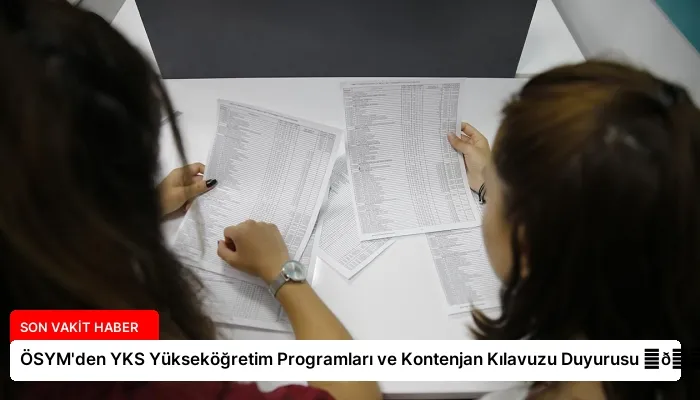 ÖSYM’den YKS Yükseköğretim Programları ve Kontenjan Kılavuzu Duyurusu ⏬👇