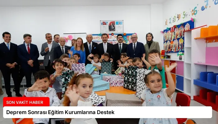 Deprem Sonrası Eğitim Kurumlarına Destek