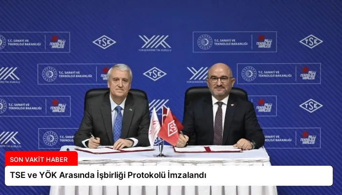 TSE ve YÖK Arasında İşbirliği Protokolü İmzalandı