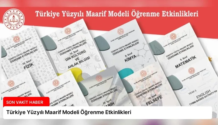Türkiye Yüzyılı Maarif Modeli Öğrenme Etkinlikleri