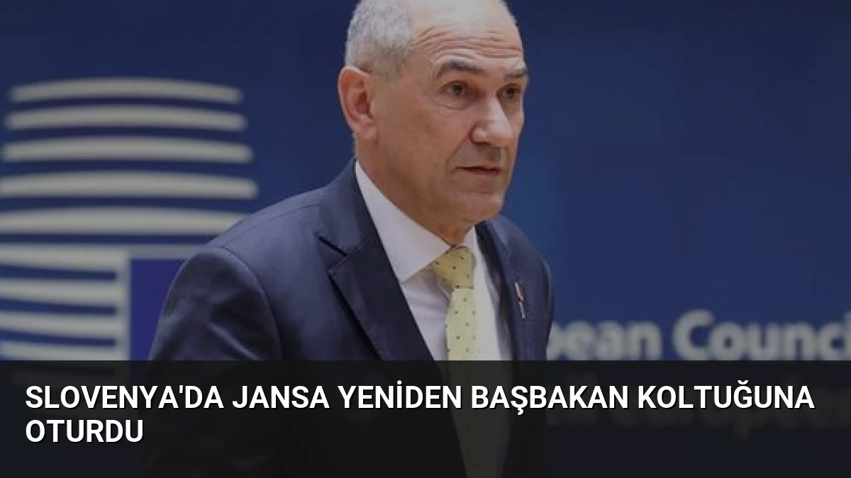 Slovenya’da Jansa Yeniden Başbakan Koltuğuna Oturdu