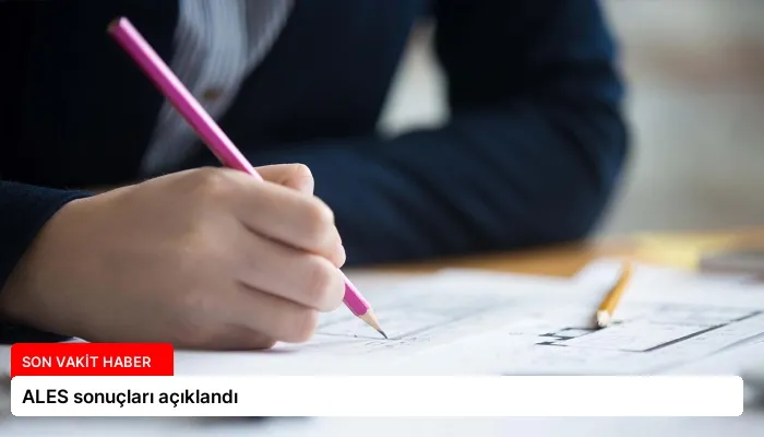 ALES sonuçları açıklandı
