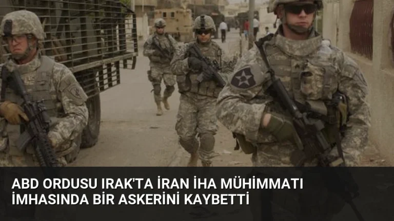 ABD Ordusu Irak’ta İran İHA Mühimmatı İmhasında Bir Askerini Kaybetti
