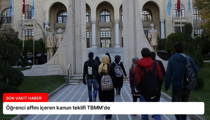 Öğrenci affını içeren kanun teklifi TBMM’de