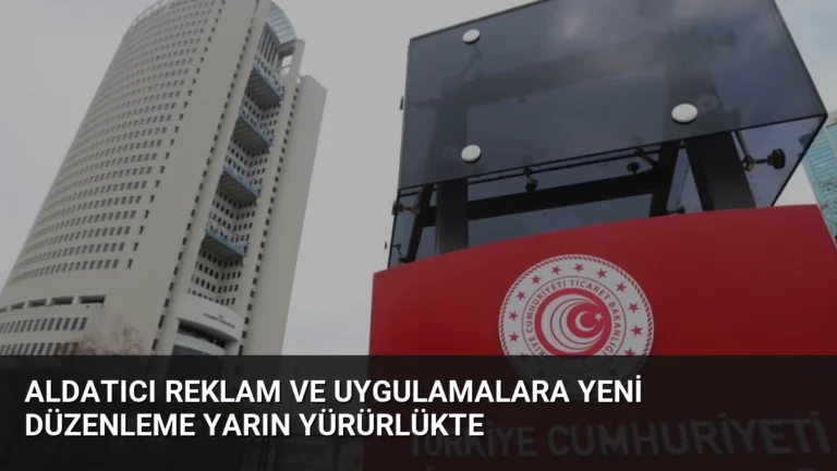 Aldatıcı Reklam ve Uygulamalara Yeni Düzenleme Yarın Yürürlükte