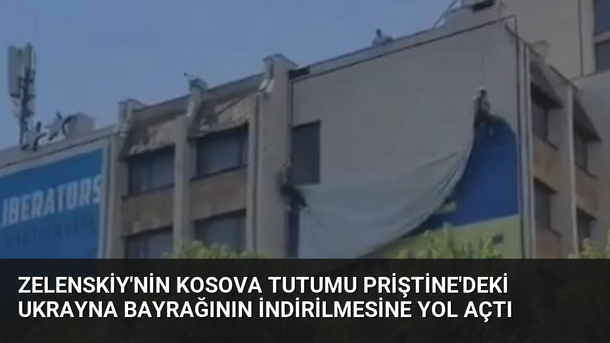 Zelenskiy’nin Kosova Tutumu Priştine’deki Ukrayna Bayrağının İndirilmesine Yol Açtı