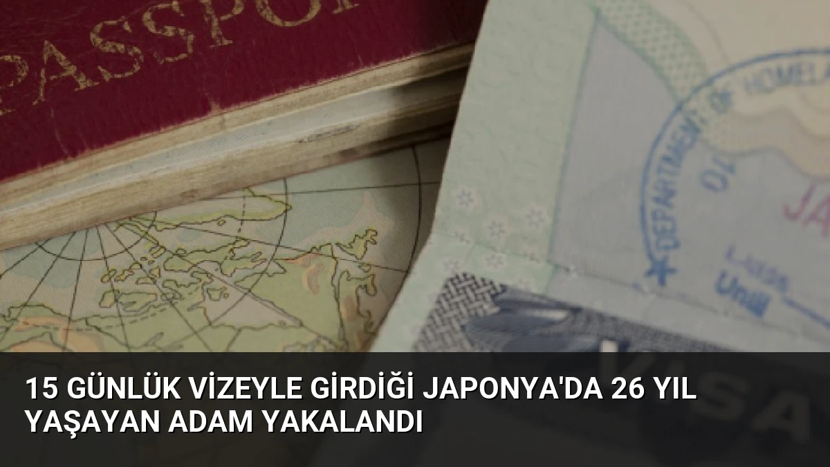 15 Günlük Vizeyle Girdiği Japonya’da 26 Yıl Yaşayan Adam Yakalandı