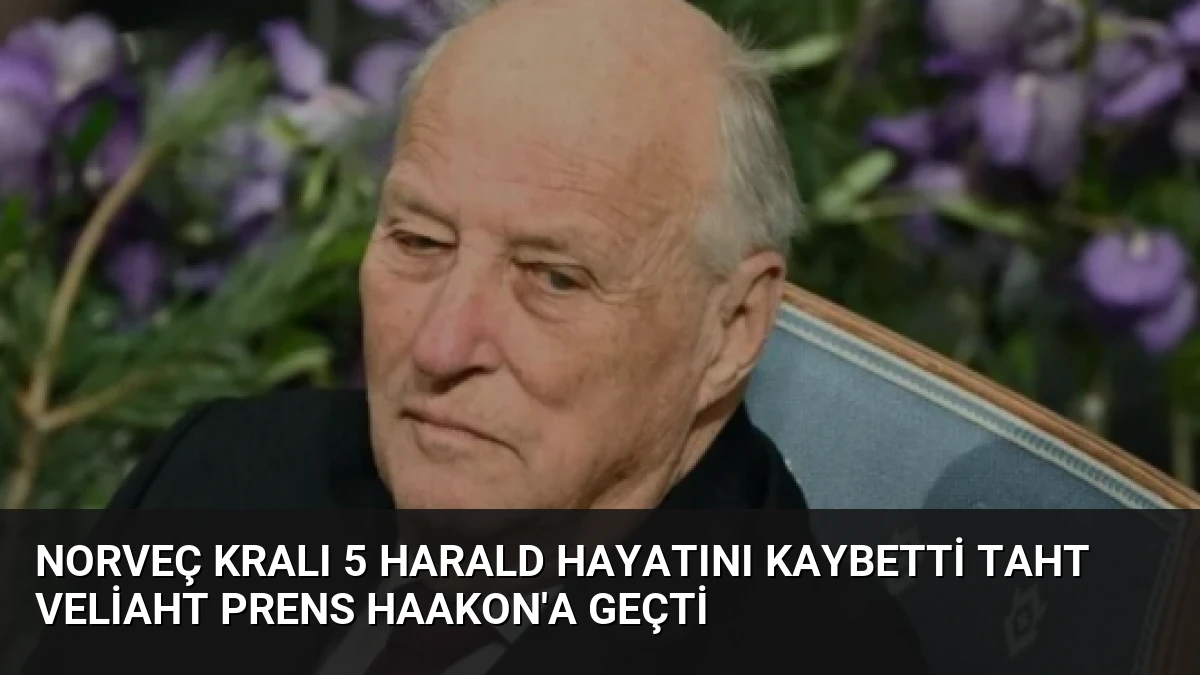 Norveç Kralı 5 Harald Hayatını Kaybetti Taht Veliaht Prens Haakon’a Geçti