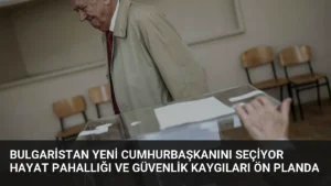 Bulgaristan Yeni Cumhurbaşkanını Seçiyor Hayat Pahallığı ve Güvenlik Kaygıları Ön Planda