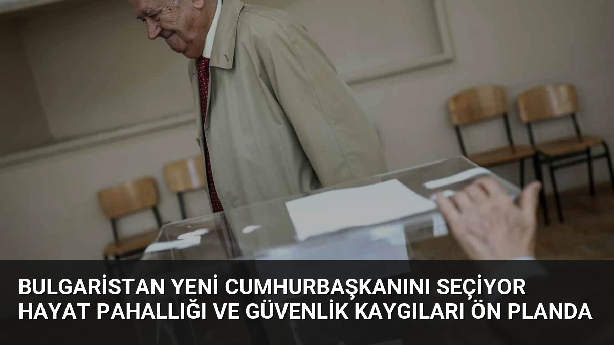 Bulgaristan Yeni Cumhurbaşkanını Seçiyor Hayat Pahallığı ve Güvenlik Kaygıları Ön Planda